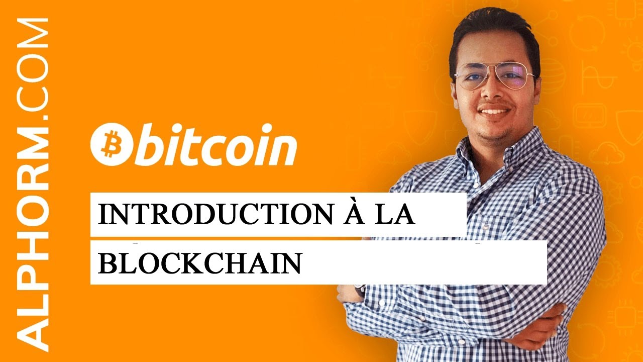 Formation Comprendre la cryptomonnaie | Introduction &agrave; la Blockchain