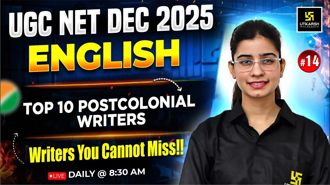 UGC NET DEC 2025 | TOP 10 Postcolonial Writers, Writers You Cannot Miss!! #14 | Prerna Ma'am