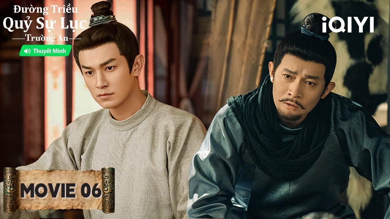 Đường Triều Quỷ Sự Lục 3 - MOVIE 06 |💴👛 Người mu&ocirc;n tuổi | iQIYIPhimTM