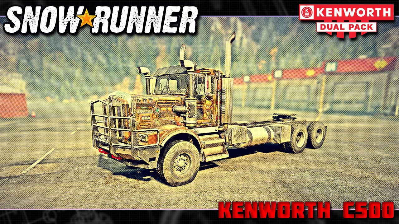 Snowrunner ➤ Kenworth C500 ➤ Kenworth Dual Pack