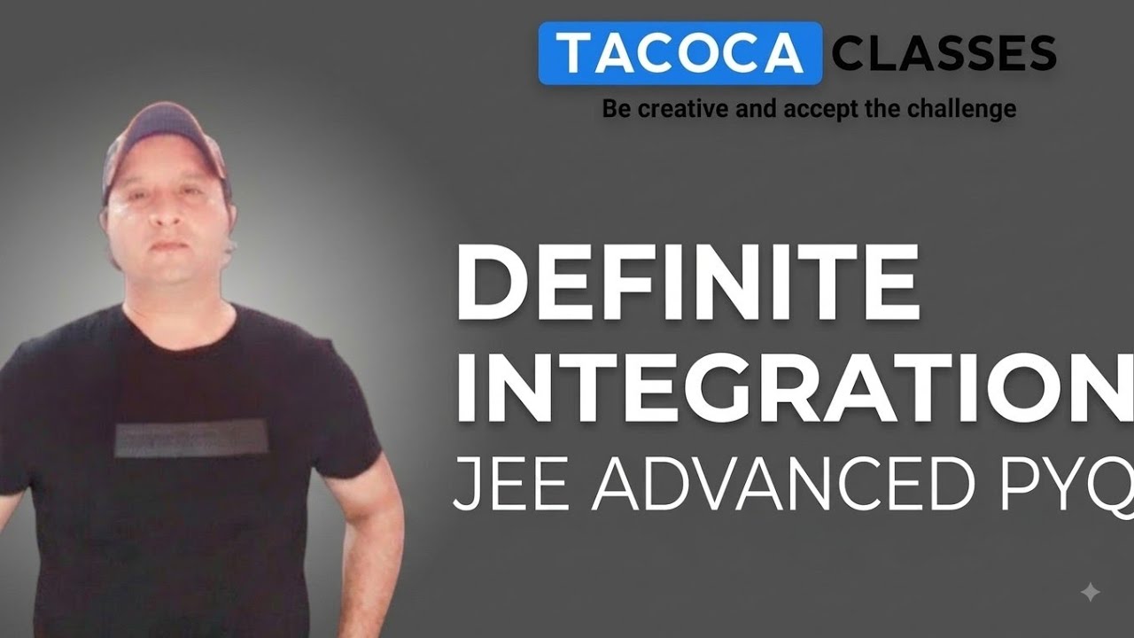 DEFINITE  INTEGRATION JEE ADVANCED PYQ  - BY S.P. SIR