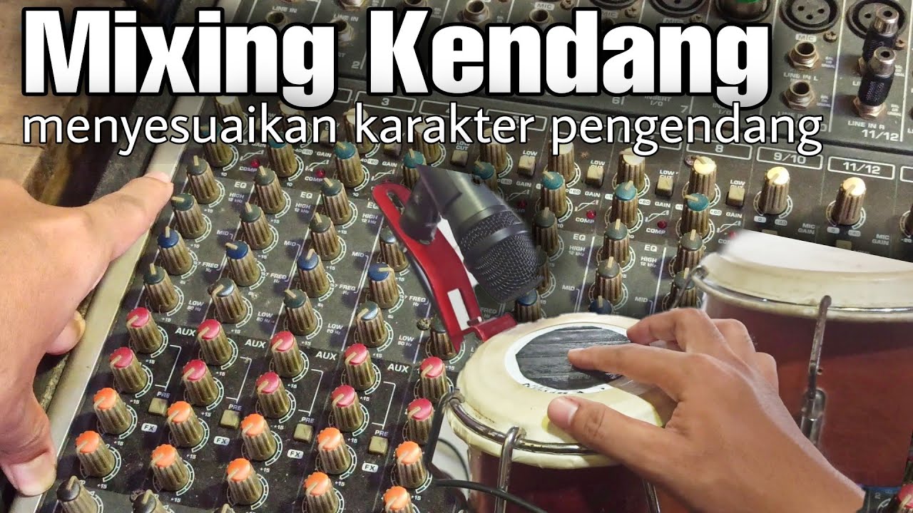 tips mixing kendang sesuai selera pemain