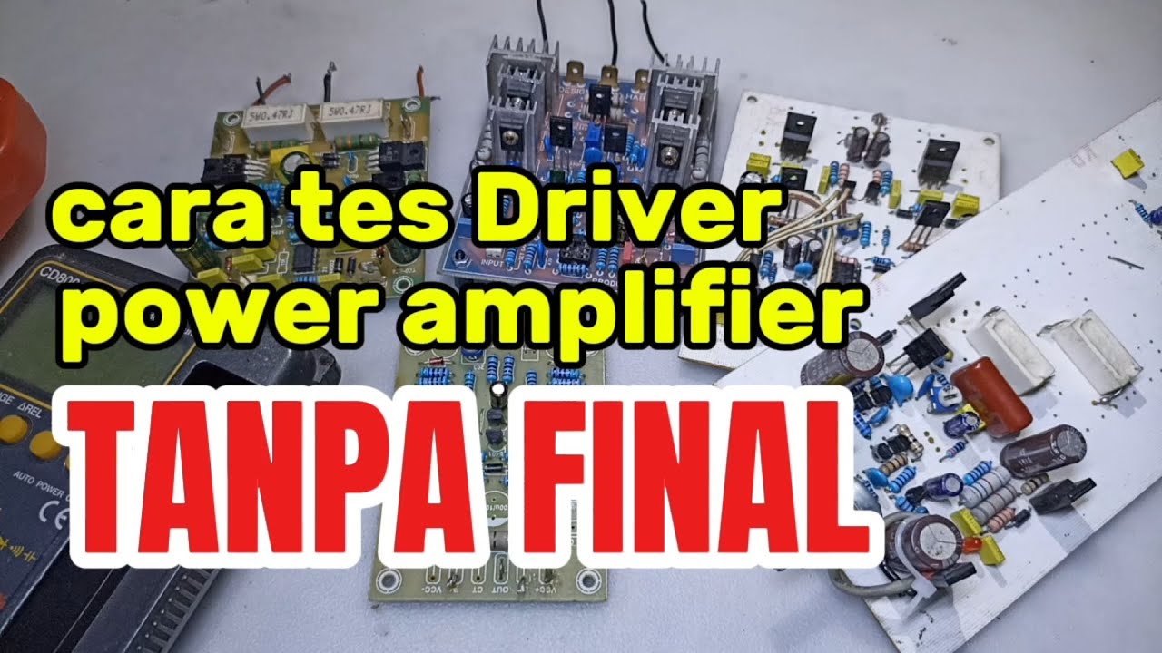 Cara Tes Power Amplifier Tanpa transistor Final