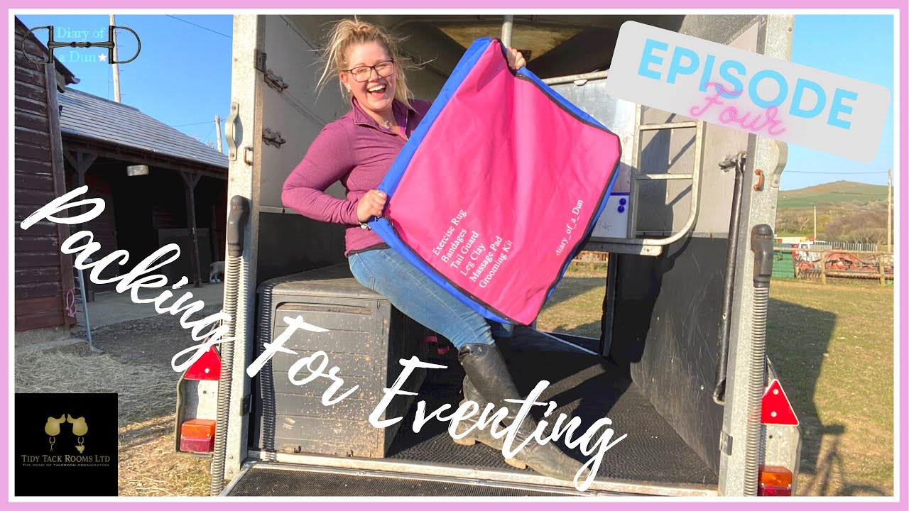 WHAT I PACK FOR EVENTING | Episode 4 | Back To Eventing Series