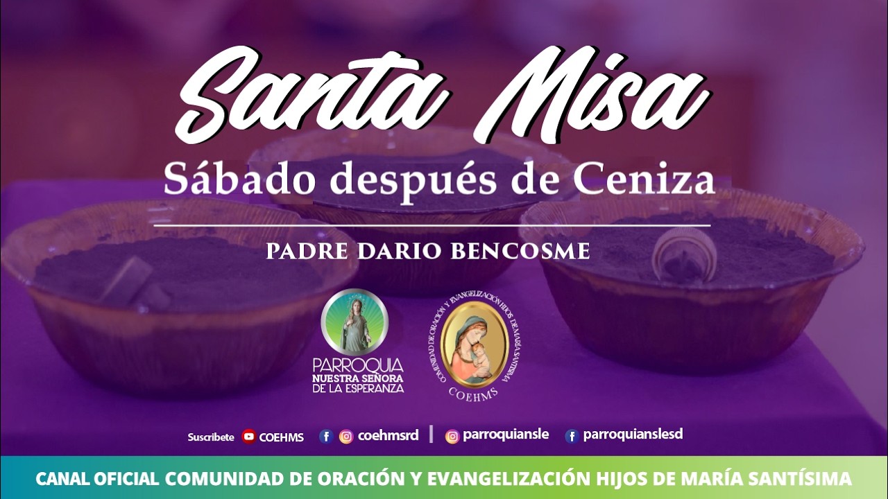 ⁣Eucaristía sábado después de Ceniza - Tiempo de Cuaresma 21/02/2026