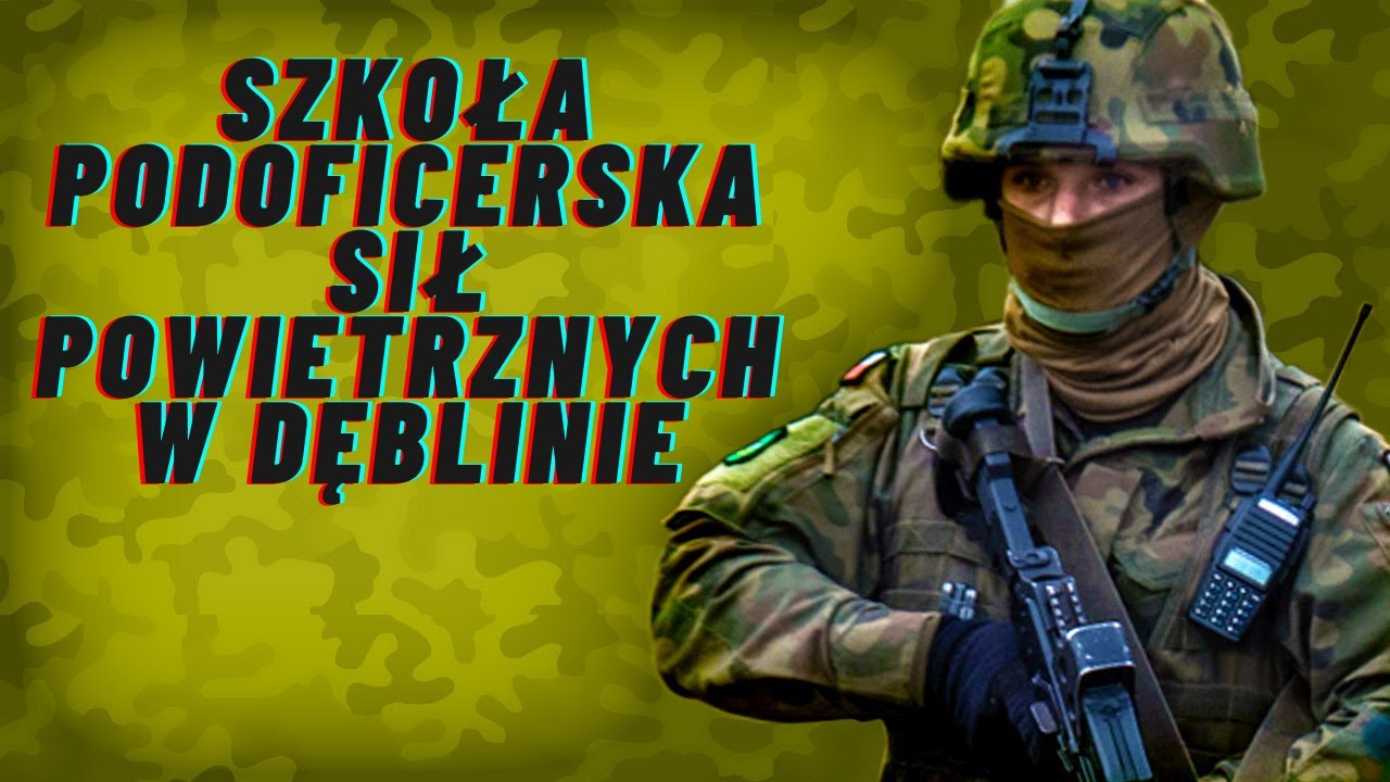 Szkoła Podoficerska Sił Powietrznych w Dęblinie