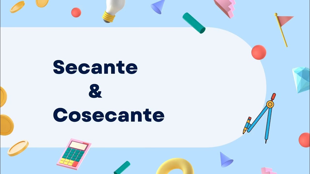 Secante e cosecante