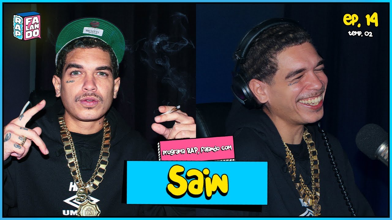 Sain | Programa RAP, falando: Ep. 14, Temp. 02