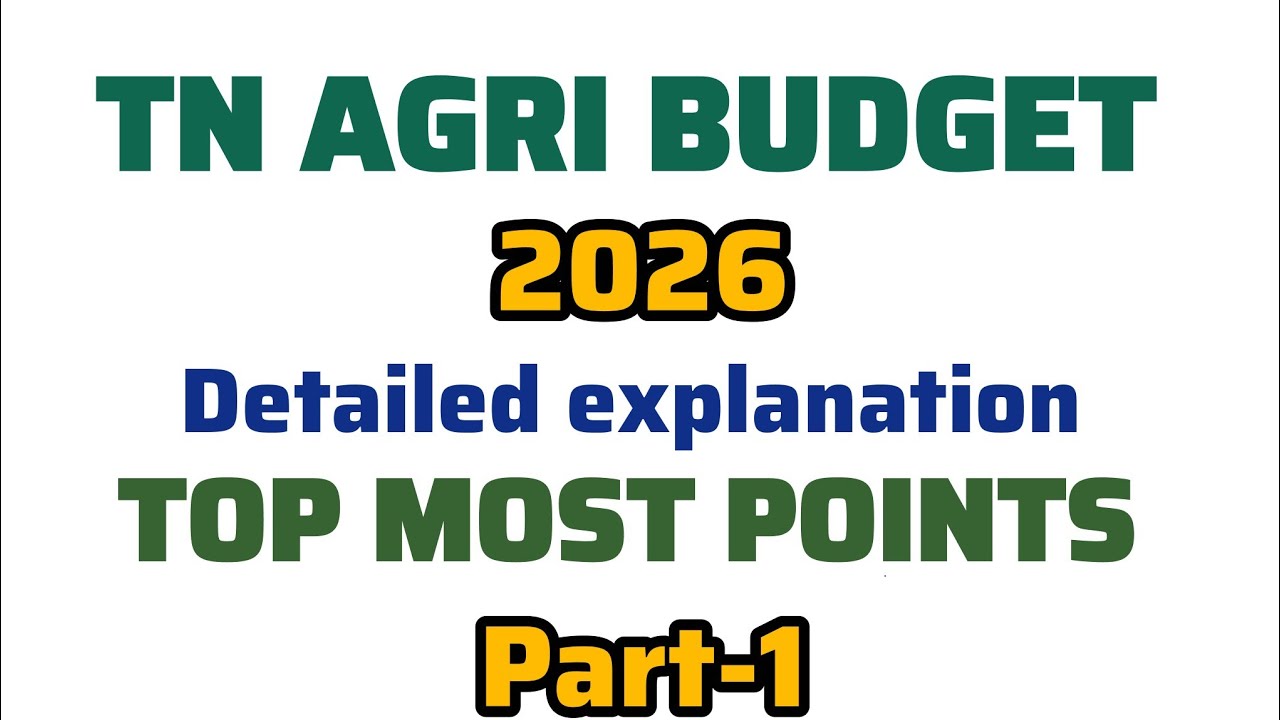 Agri_Budget Explanation TN budget 2026| Detailed bilingual explanation#tnpsc#budget#tnbudget#economy