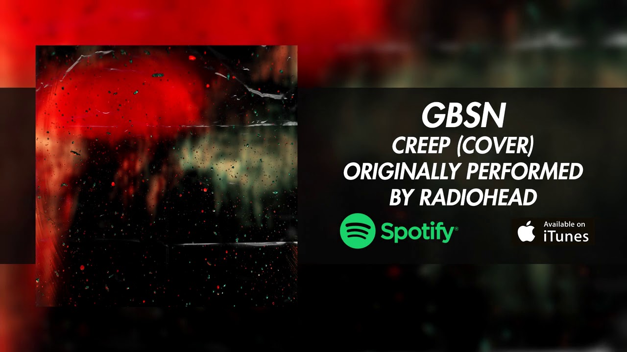 GBSN - Creep (Cover)