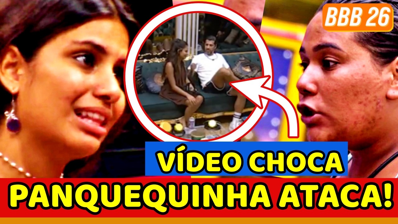 🤯💥BBB 26 GRAVE! Panquequinha ATACA NOVAMENTE e VÍDEO RENDE; Chay AFRONTA CAPET4; PROVA DO LÍDER