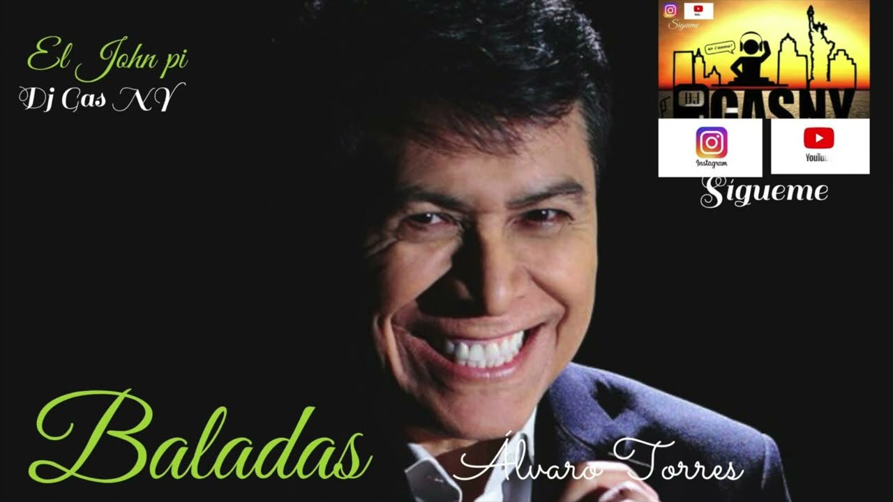 Gas Baladas by Dj Gas NY. Exitos de Alvaro Torres Mix