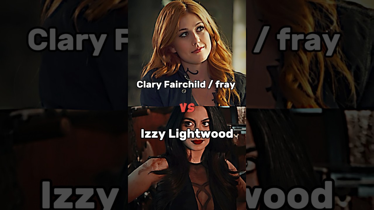 Izzy lightwood Vs Clary Fairchild #shadowhunters #keşfet #izzylightwood #claryfray #vs #shorts #fyp