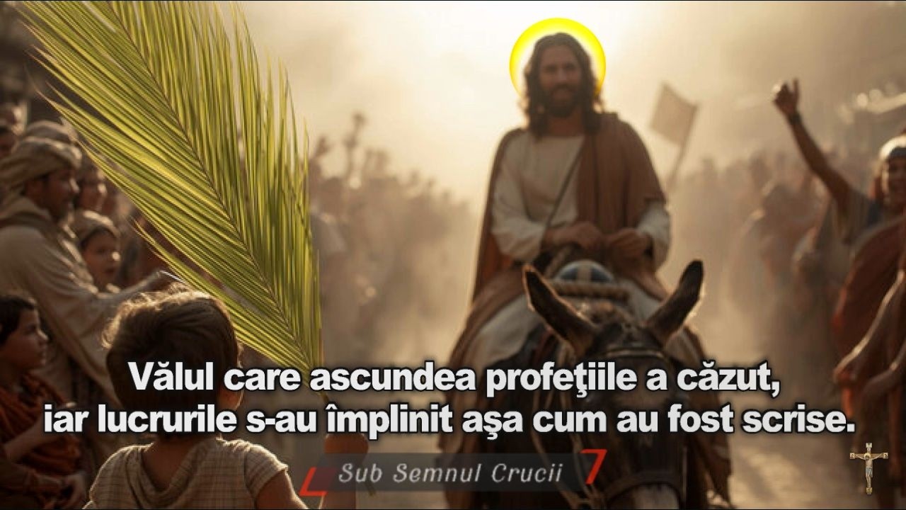 Vălul care ascundea profetiile a cazut, iar lucrurile s-au implinit asa cum au fost scrise.