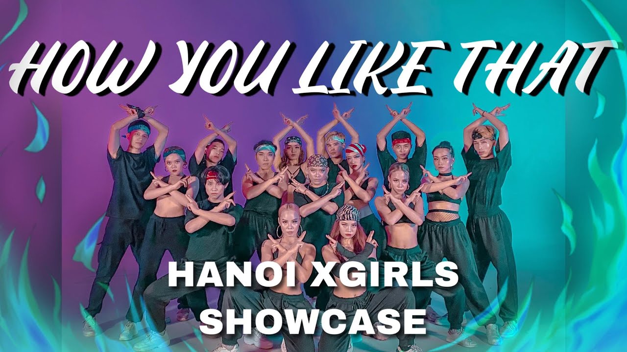 HANOI XGIRLS Showcase | How You Like That | VITDEN CHOREOGRAPHY