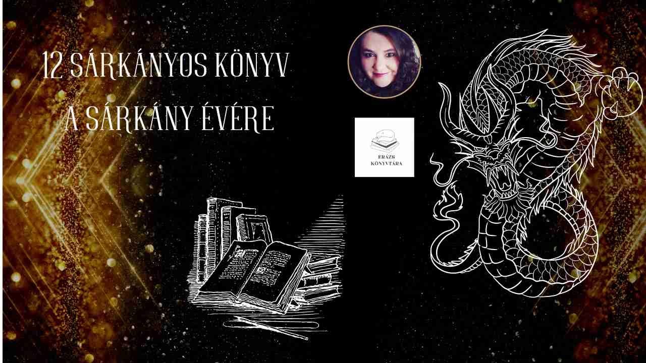 12 sárkányos könyv a Sárkány évére