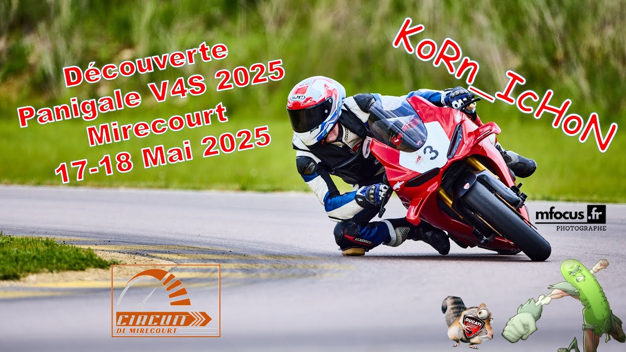 🏁 Ducati Panigale V4S 2025 🏁 - 🇨🇵 Mirecourt 🇨🇵 - TP55 17-18 Mai 2025 - Reprise 2025 - 1'37 ✊️✊️