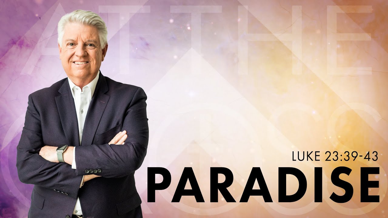 Paradise  |  Pastor Jack Graham