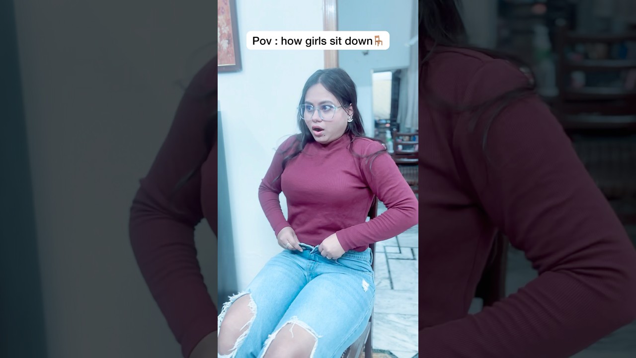 How girls sit down?🪑😢 #shorts #relatable #entertainment #trending #shortsfeed #viralvideos