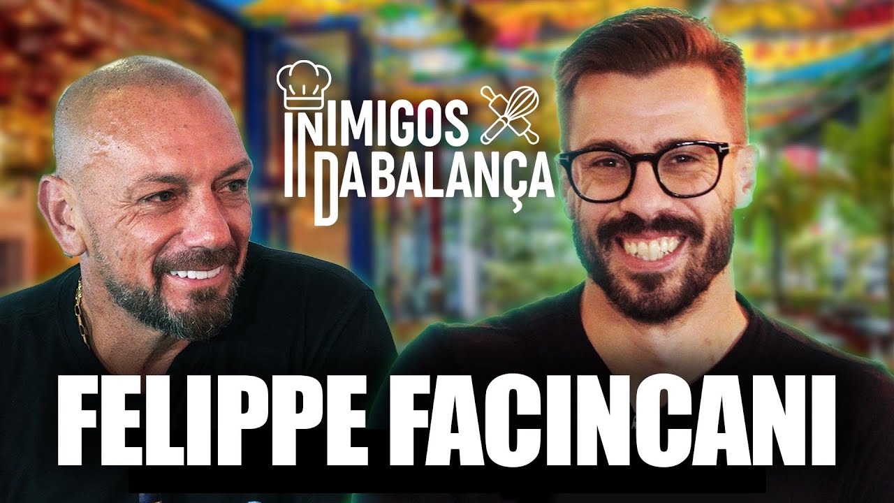 FELIPPE FACINCANI NO INIMIGOS DA BALANÇA 