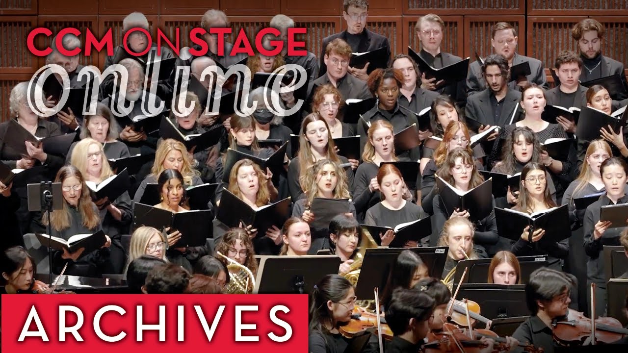 CCM Concert Orchestra, Choirs and Guests perform Brahms' German Requiem, Mvt. 4 (March 4, 2025)
