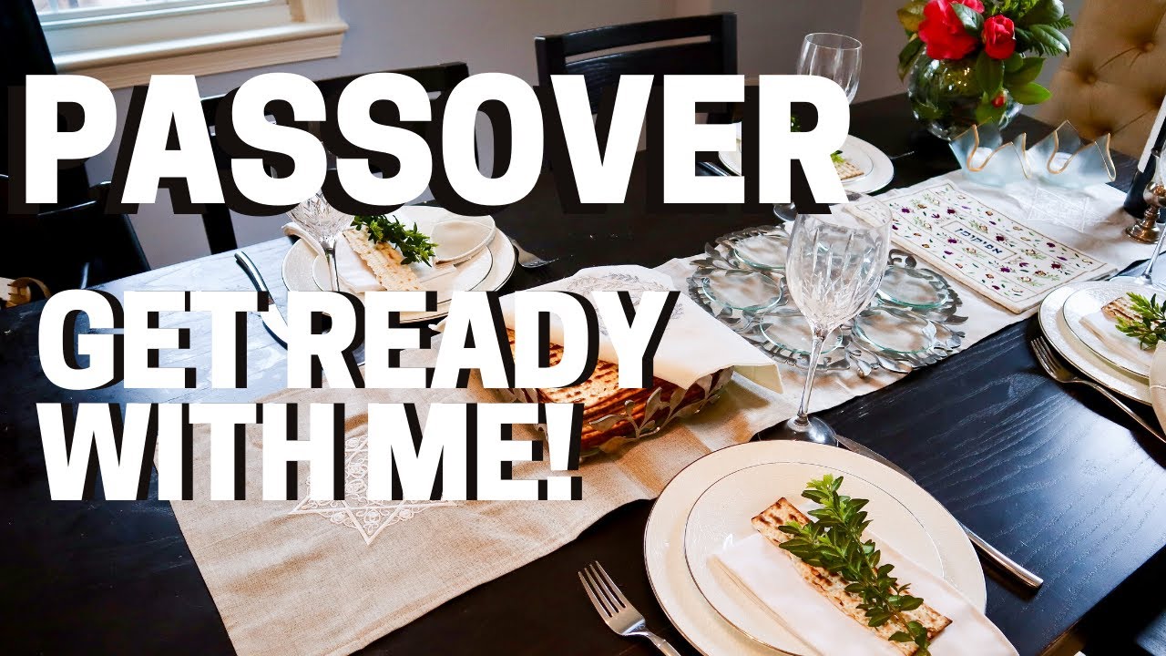 CELEBRATE PASSOVER & GET READY WITH ME for the PESACH SEDER!