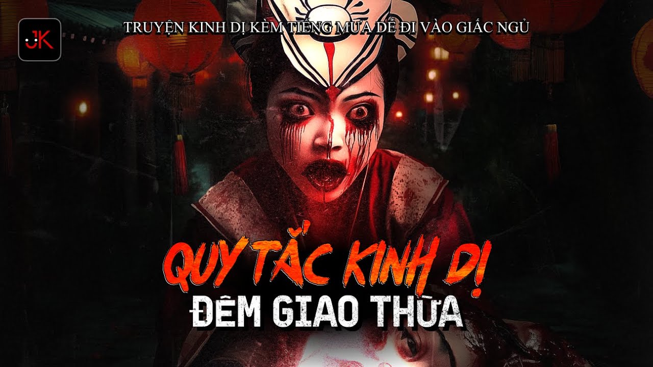 Zhihu | Quy tắc kinh dị đêm giao thừa | Jef Kinh Dị