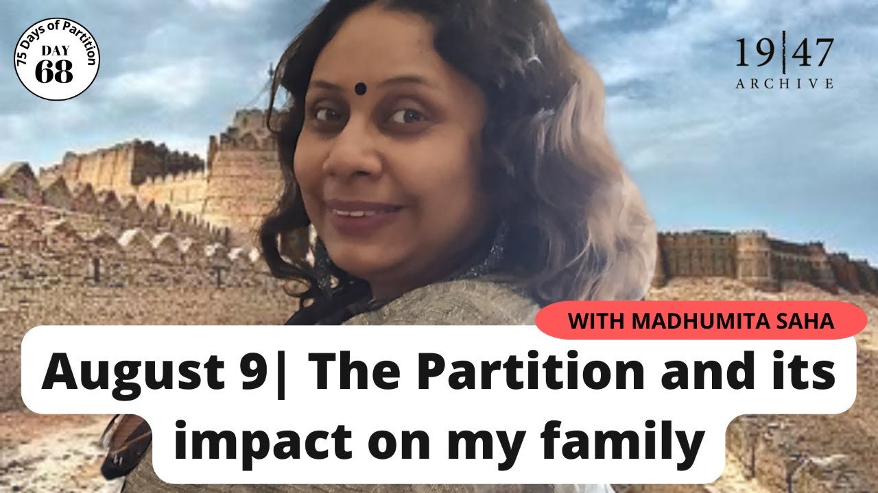 Day 68 of '75 Days of Partition' - The Partition and its impact on my family