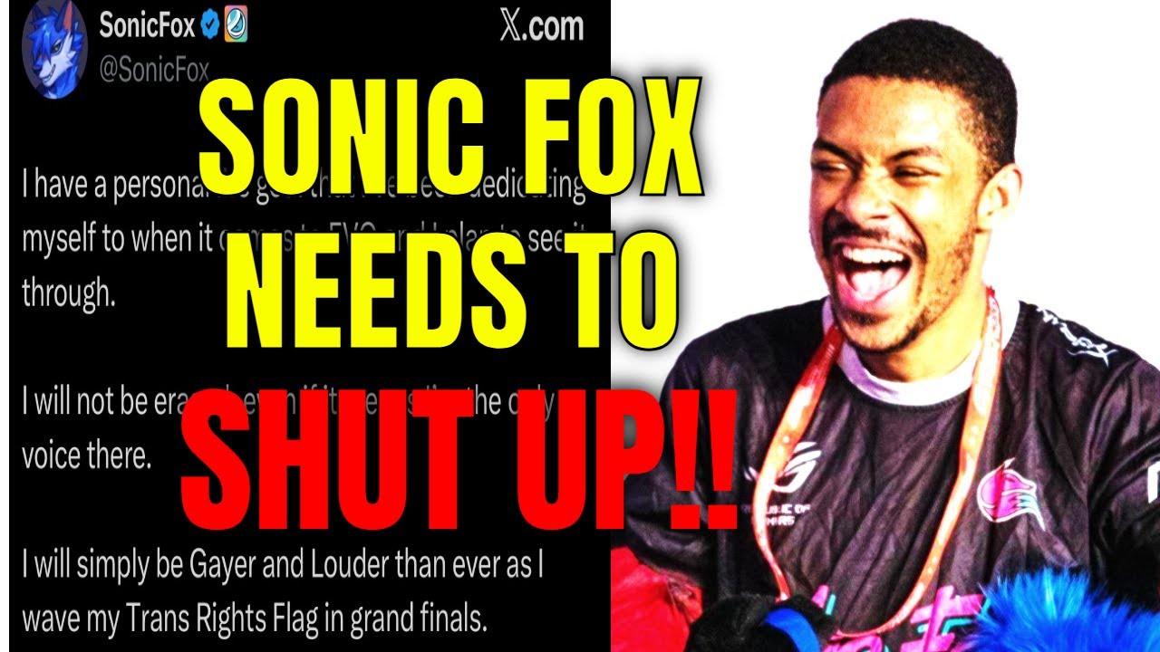 SONIC FOX NEEDS TO SHUT UP! (FGC Rant)
