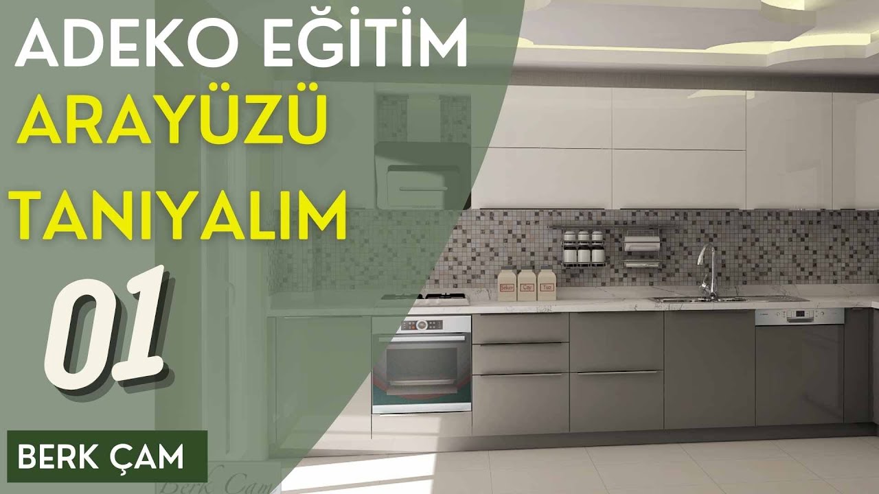 Adeko Temel Eğitim Serisi Arayüzü tanıyalım 01