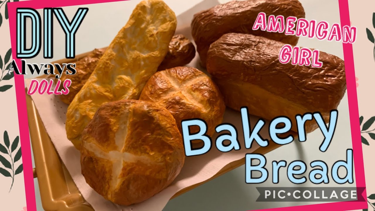 DIY American Girl Bakery Breads