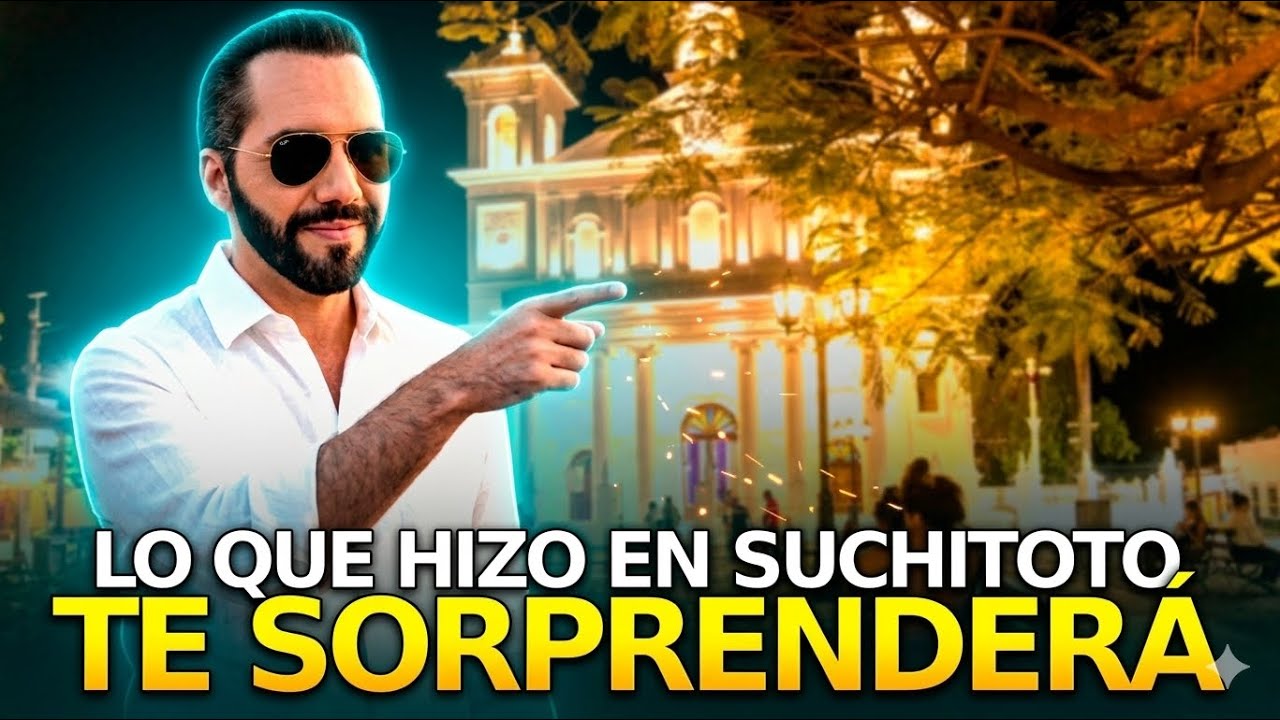 Lo Que BUKELE Hizo En Suchitoto Está Cambiando El Turismo En El Salvador