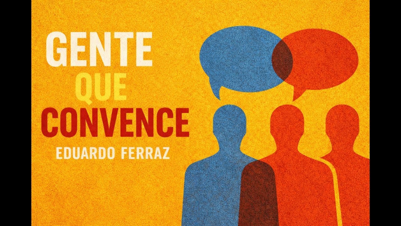 Gente que Convence - Eduardo Ferraz