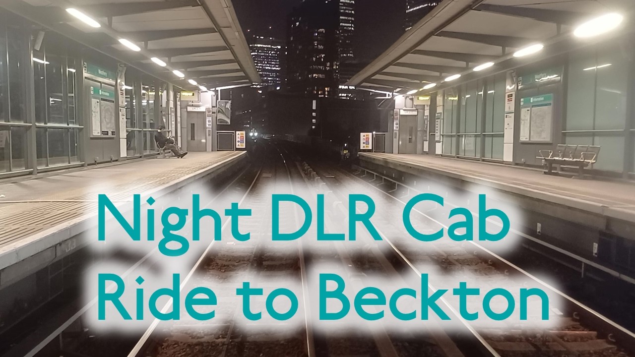 DLR Night Time Cab Ride Tower Gateway to Beckton