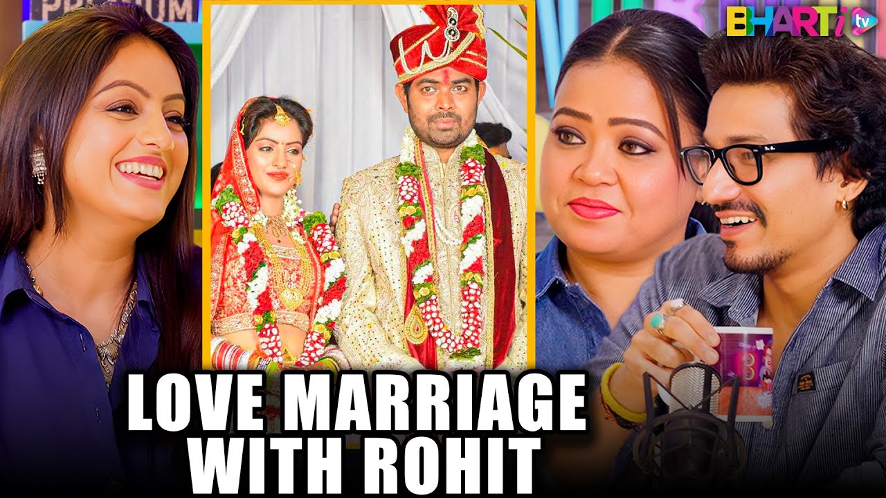 The Making Of A Love Marriage Ft. Deepika Singh & Rohit Raj Goyal