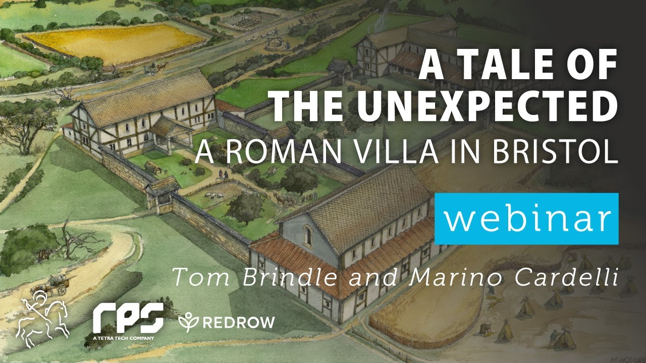 "A Tale of the Unexpected: The discovery of a Roman villa in Bristol's northern suburbs"