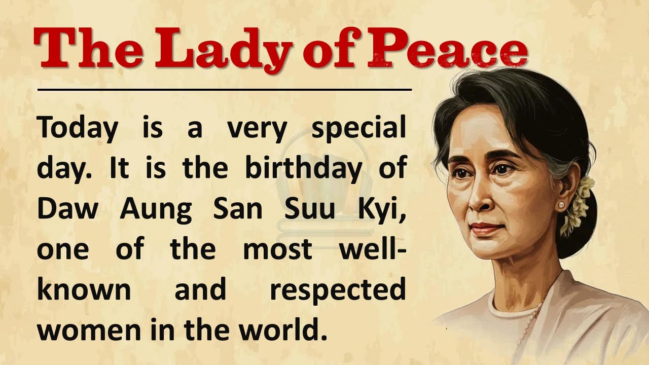 The Lady of Peace || Aung San Suu Kyi || Graded Reader || Birthday || Learn English