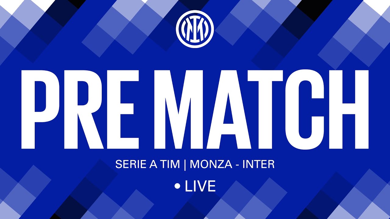 MONZA - INTER 🔴 LIVE PRE MATCH on INTER TV ⚫🔵