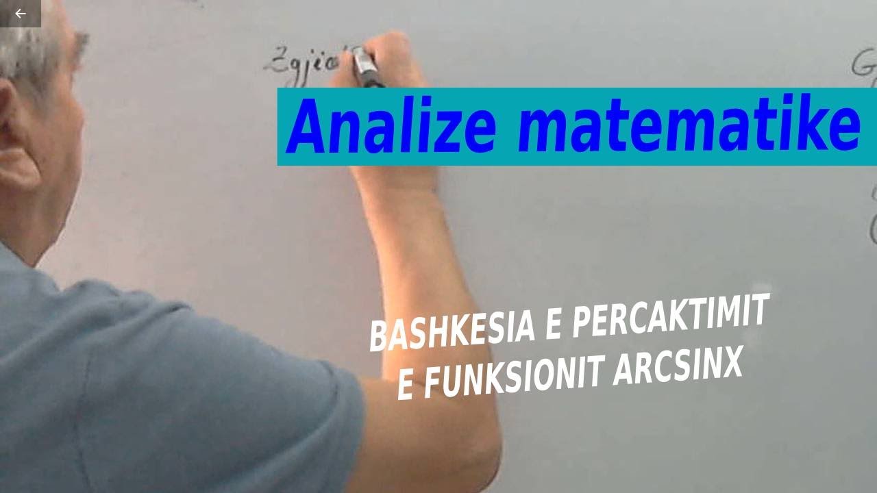 Analize matematike/ Bashkesia e percaktimit e funksionit arcsinx