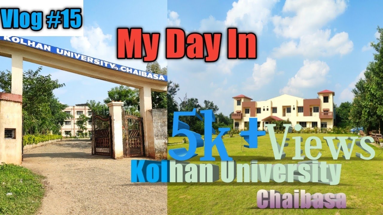My Day In Kolhan University|Kolhan University, Chaibasa Vlogs|Sushil Jamuda Vlogs #sushiljamudavlogs