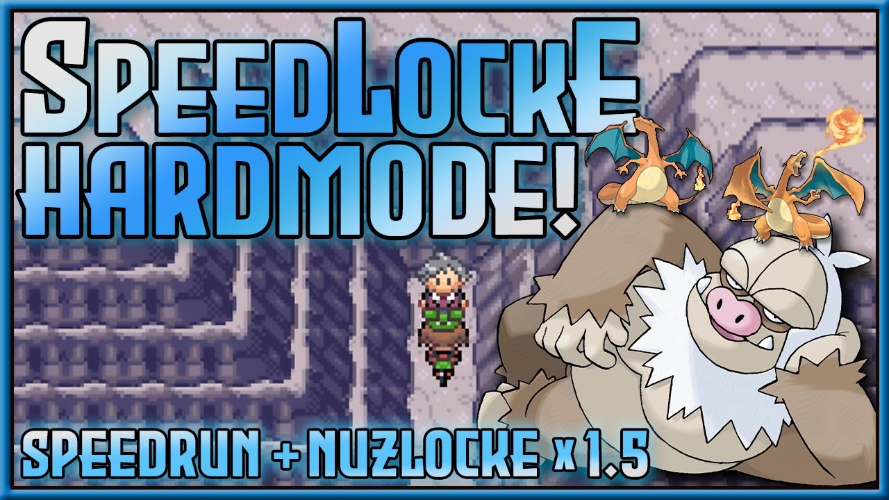 SpeedLocke Hardmode!  Speedrun + Nuzlocke