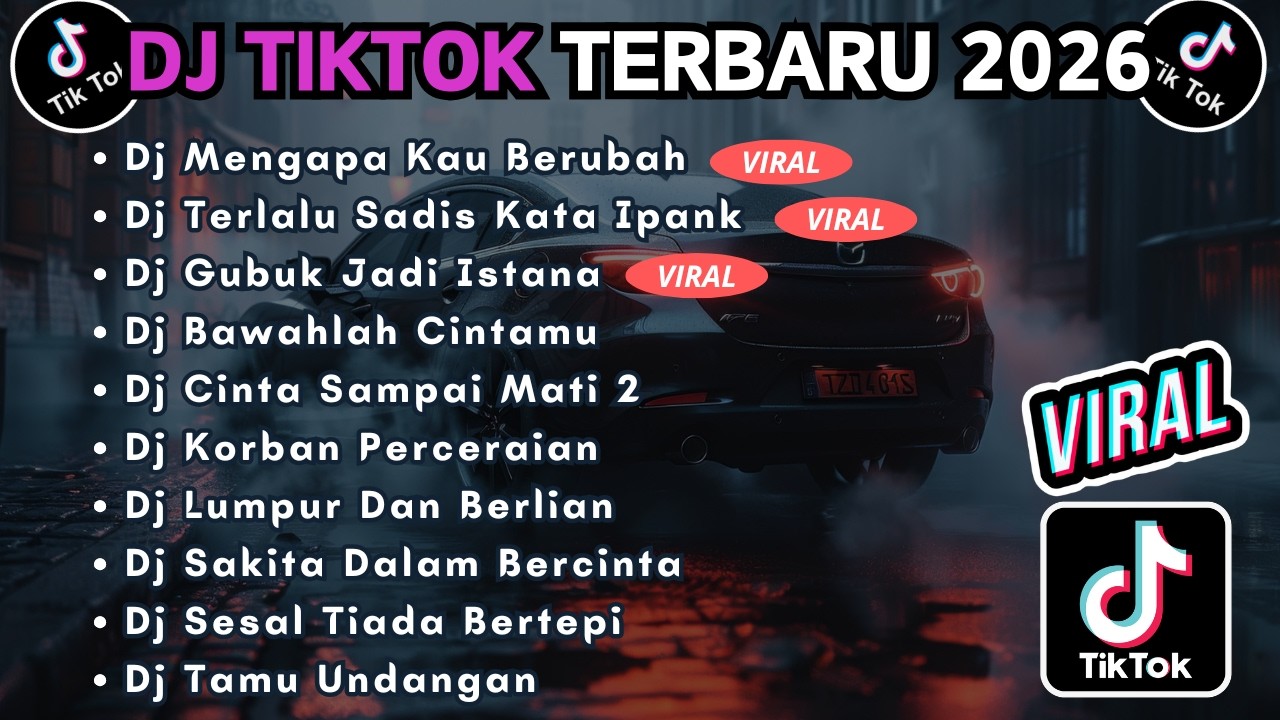 DJ TIKTOK TERBARU 2026 FULL BASS || DJ MENGAPA KAU BERUBAH | DJ TERLALU SADIS KATA IPANK