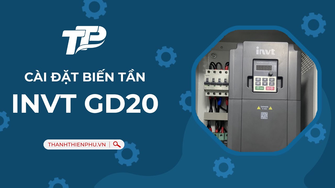 Hướng dẫn Cài đặt và Sử dụng biến tần INVT GD20 điều khiển trên mặt biến tần | Thanh Thiên Phú