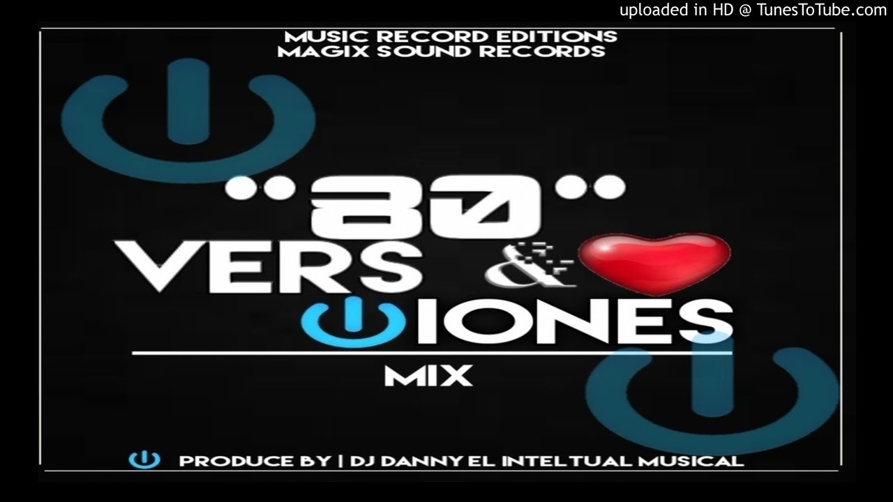 80s & Versiones Mix Patadon De Records Vol.1 Dj Danny El Intelectual Musical