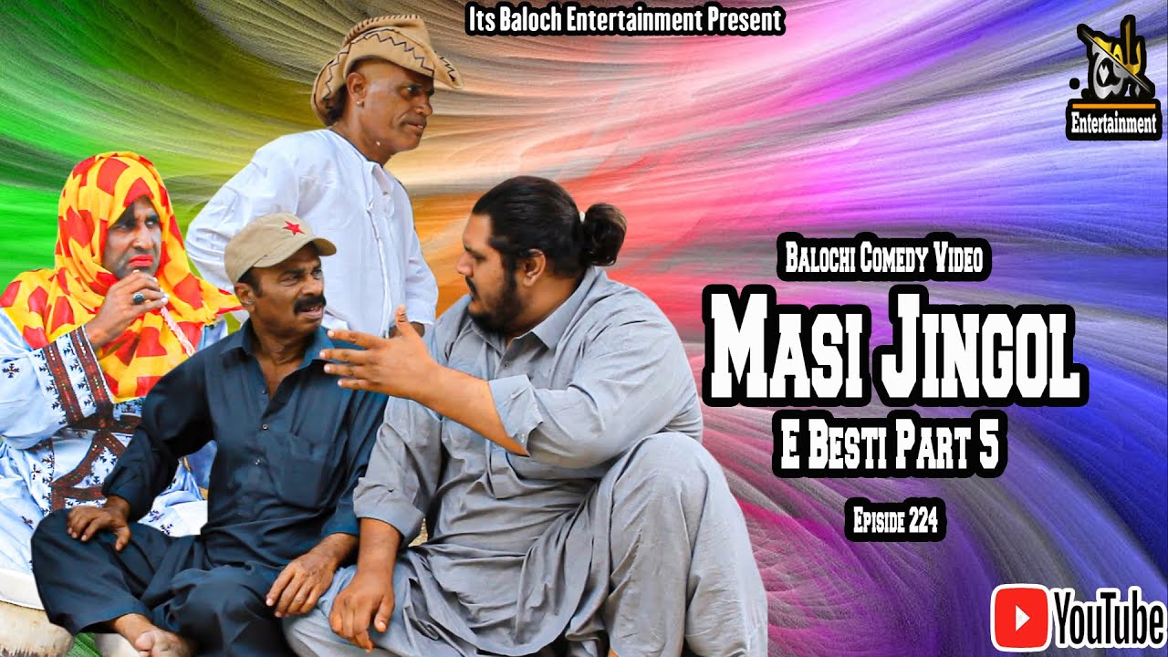 Masi Jingol E Besti Part5|Episode 224|Balochi Comedy Video|2023|