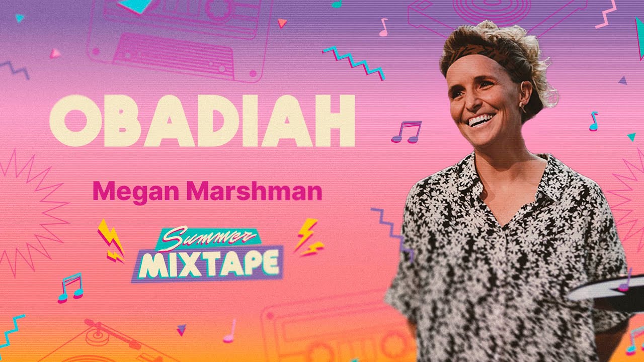 Obadiah | Megan Marshman Message