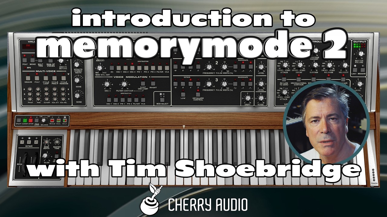 Cherry Audio | Introduction to Memorymode 2 with Tim Shoebridge