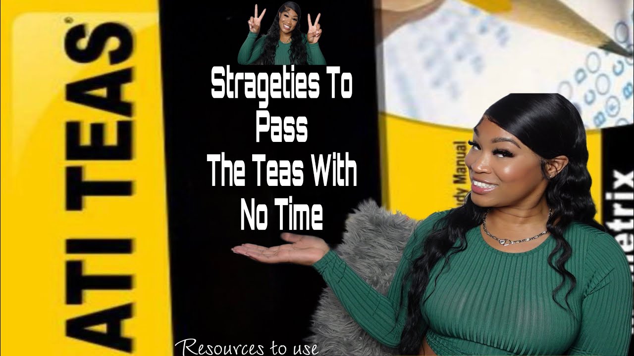 How I Passed My Teas With ONLY 2 Weeks to Study: Strategic Ways To study for the TEAS Test