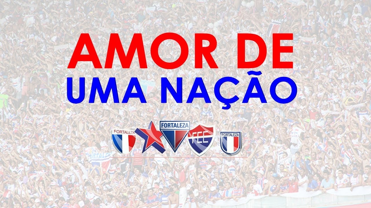 Fortaleza - Amor de Uma Nação - [Música Nova 2017]