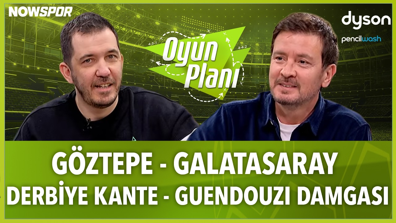 G&ouml;ztepe - Galatasaray | Derbilerin Analizi, Şampiyonluk Yarışı | Ersin D&uuml;zen, Emre &Ouml;zcan